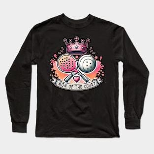 Mom of the court, Crown, pickleball paddle, ball, heart, pink pickleball Long Sleeve T-Shirt